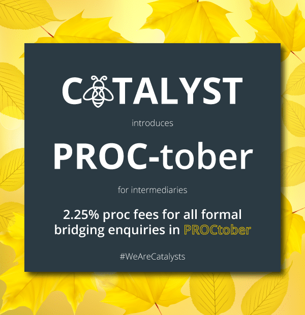Catalyst relaunches PROC-tober, with 2.25% proc fees for bridging loans
